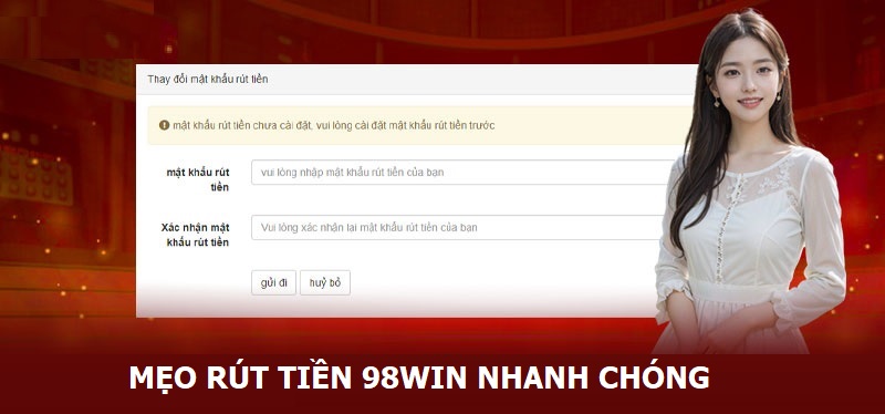 Mẹo rút tiền nhanh chóng