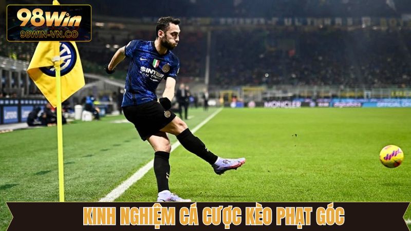 Bí quyết đặt kèo phạt góc thắng dễ dàng từ cao thủ 98Win